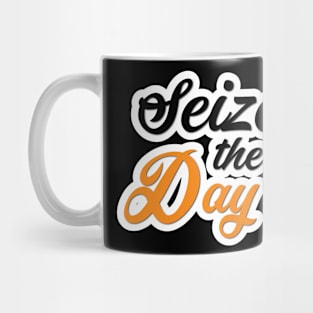 seize the day Mug